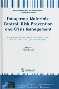 Dangerous Materials: Control, Risk Prevention and Crisis Management