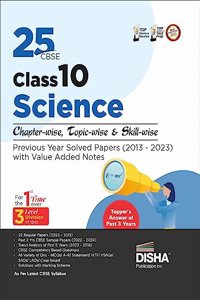 25 CBSE Class 10 Science Chapter-wise, Topic-wise & Skill-wise Previous Year Solved Papers (2013 - 2023) with Value Added Notes