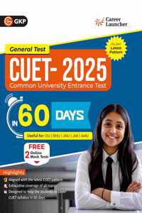 GKP NTA CUET 2025 : in 60 Days (DU / BHU / JNU / JMI / AMU) by Career Launcher (Includes 2 Free Online Mock Tests)