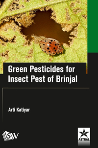 Green Pesticides for Insect Pest of Brinjal