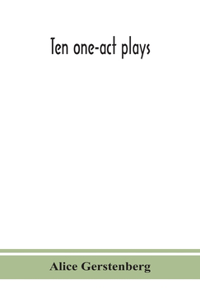 Ten one-act plays