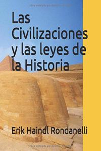 Las Civilizaciones y las leyes de la Historia
