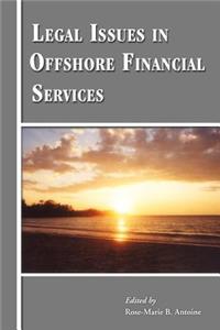 Legal Issues in Offshore Financial Services