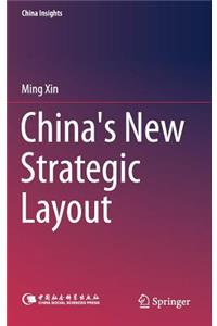 China's New Strategic Layout