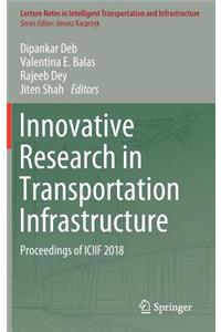 Innovative Research in Transportation Infrastructure