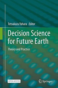 Decision Science for Future Earth