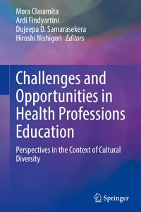 Challenges and Opportunities in Health Professions Education: Perspectives in the Context of Cultural Diversity