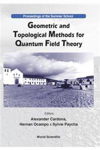 Geometric and Topological Methods for Quantum Field Theory - Proceedings of the Summer School