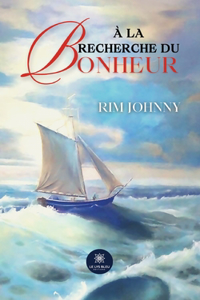 À la recherche du bonheur