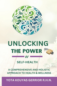 Unlocking the Power of Self-Health