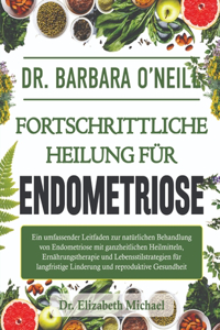 Dr. Barbara O'Neill Fortschrittliche Heilung Für Endometriose