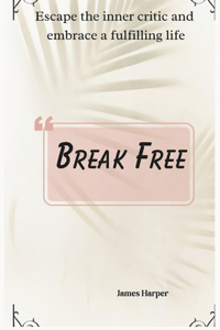 Break Free