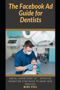 Facebook AD Guide for Dentists