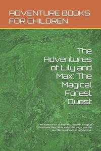 The Adventures of Lily and Max