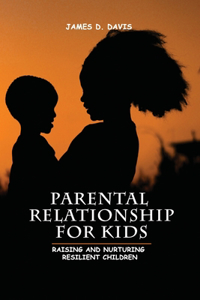 Parental Relationship for Kids