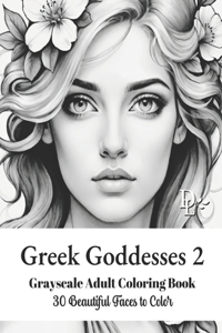 Greek Goddesses 2 - Grayscale Adult Coloring Book