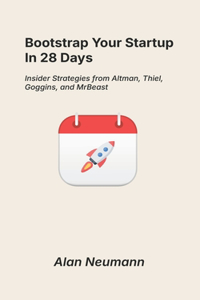 Bootstrap Your Startup in 28 Days