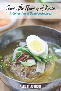 Savor the Flavors of Korea