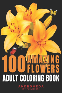 100 Amazing Flowers