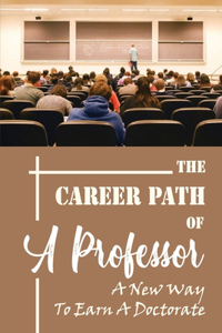 The Career Path Of A Professor