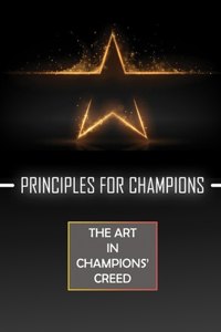 Principles For CHAMPIONS