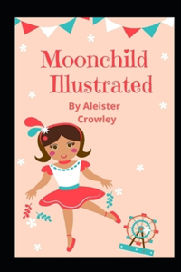 Moonchild Illustrated