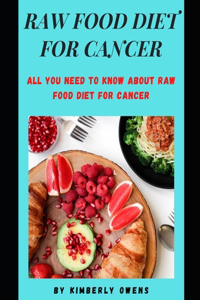 Raw Food Diet for Cancer