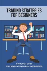 Trading Strategies For Beginners