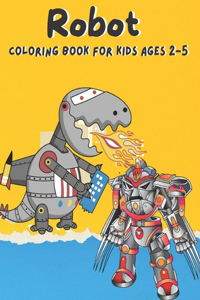 Robot coloring book for kids ages 2-5