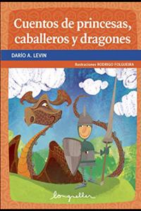 Cuentos de princesas, caballeros y dragones