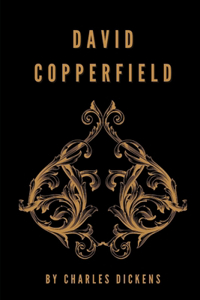 David Copperfield by Charles Dickens