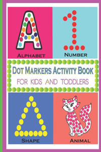 Dot Markers Activity Book Alphabet Animal Number Shape For Kids And Toddlers