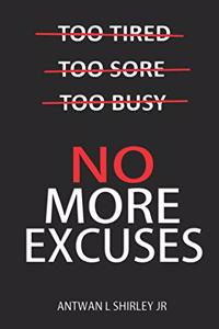 No More Excuses