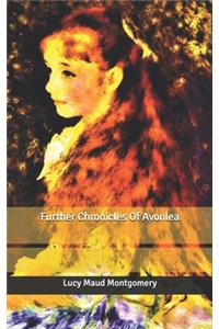 Further Chronicles Of Avonlea
