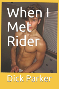 When I Met Rider