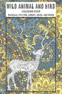 Wild Animal and Bird - Coloring Book - Gazella, Possum, Bunny, Bear, and more