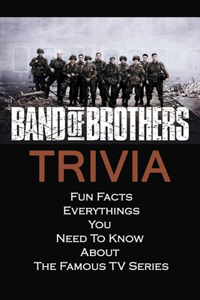 Brand of Brothers Trivia
