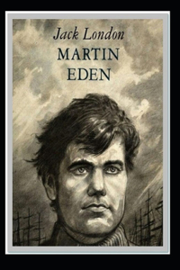 Martin Eden-Original Edition(Annotated)