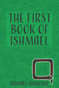 The First Book Of Ishmael