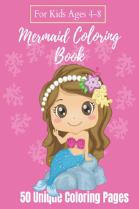 Mermaid Coloring Book For Kids Ages 4-8 - 50 Unique Coloring Pages