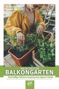 Mein erster Balkongarten