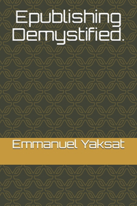 Epublishing Demystified.