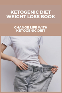 Ketogenic Diet Weight Loss Book