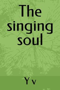 The singing soul