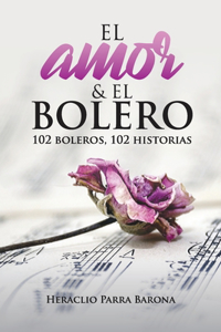 El Amor y El Bolero