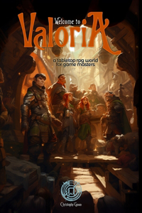 Valoria, a tabletop RPG world for game masters