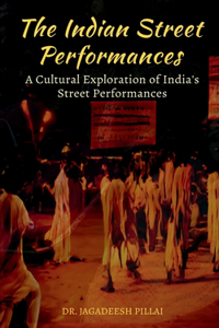 Indian Street Performances
