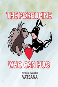 Porcupine Who Can Hug
