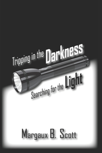 Tripping in the Darkness/Searching for the Light