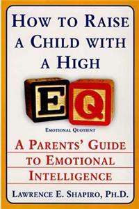 How to Raise a Child with a High Eq